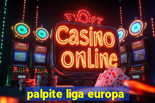 palpite liga europa